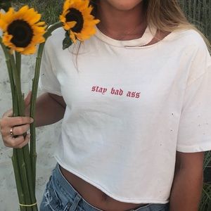 “Stay bad ass” honeybum crop